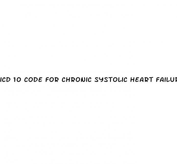 icd 10 code for chronic systolic heart failure with hypertension