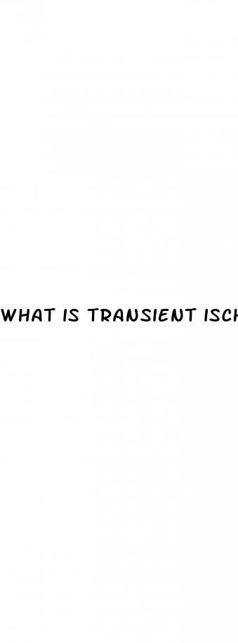what is transient ischemic hypertension attack