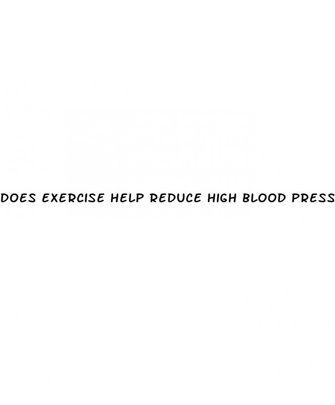does exercise help reduce high blood pressure