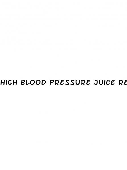 high blood pressure juice recipe