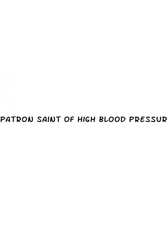 patron saint of high blood pressure