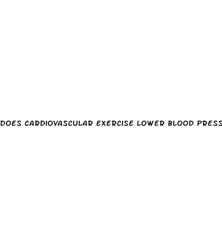 does cardiovascular exercise lower blood pressure