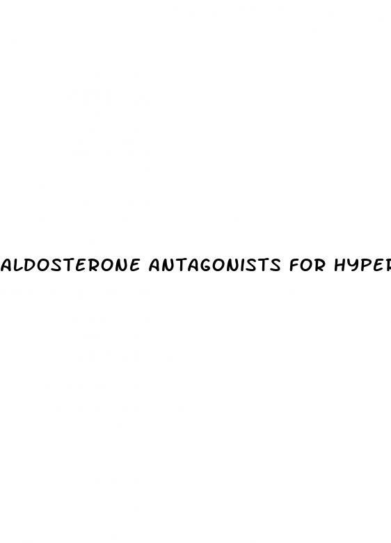 aldosterone antagonists for hypertension