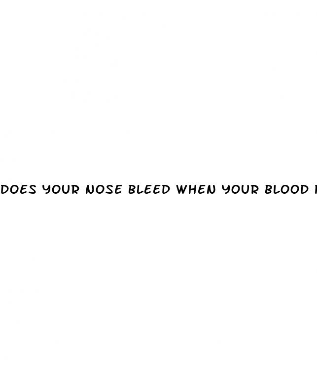 does your nose bleed when your blood pressure is high