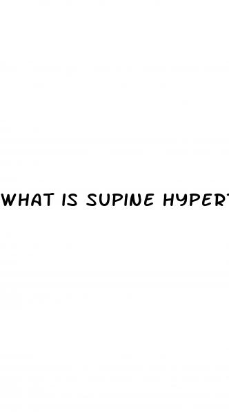 what is supine hypertension