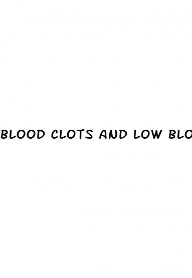 blood clots and low blood pressure