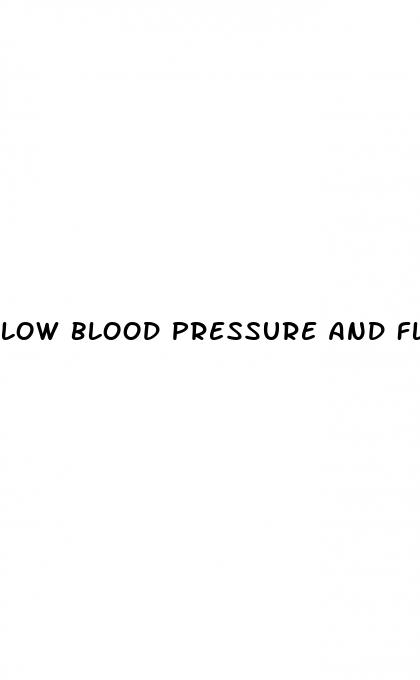 low blood pressure and fluid retention