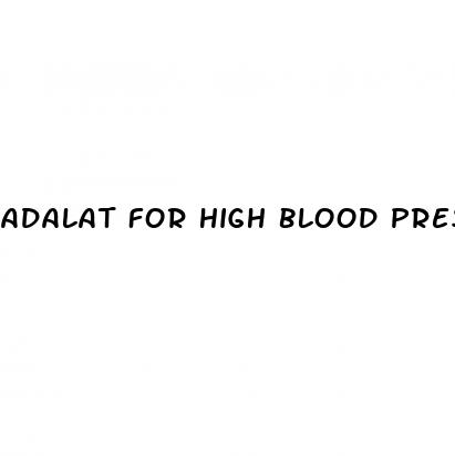 adalat for high blood pressure