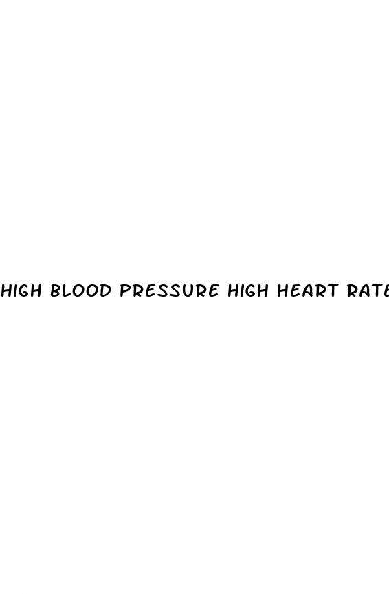 high blood pressure high heart rate headache