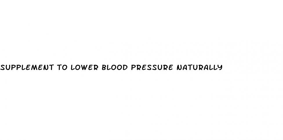 supplement to lower blood pressure naturally