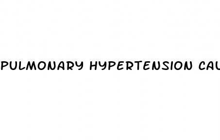 pulmonary hypertension caused by lung disease