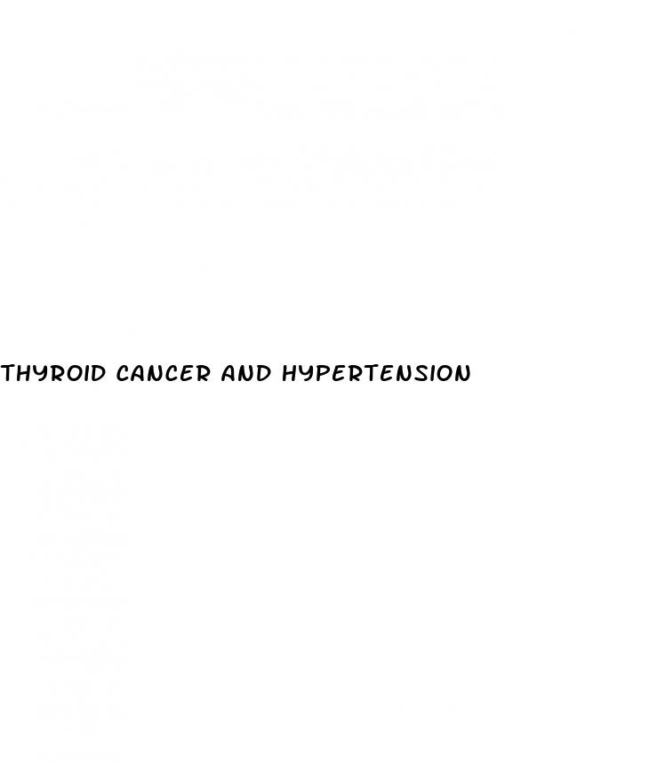thyroid cancer and hypertension