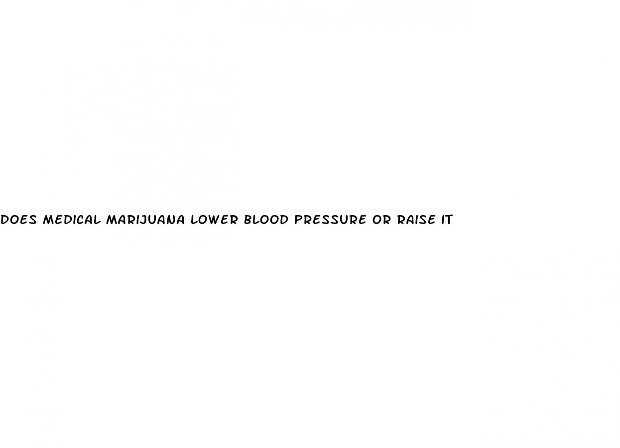 does medical marijuana lower blood pressure or raise it