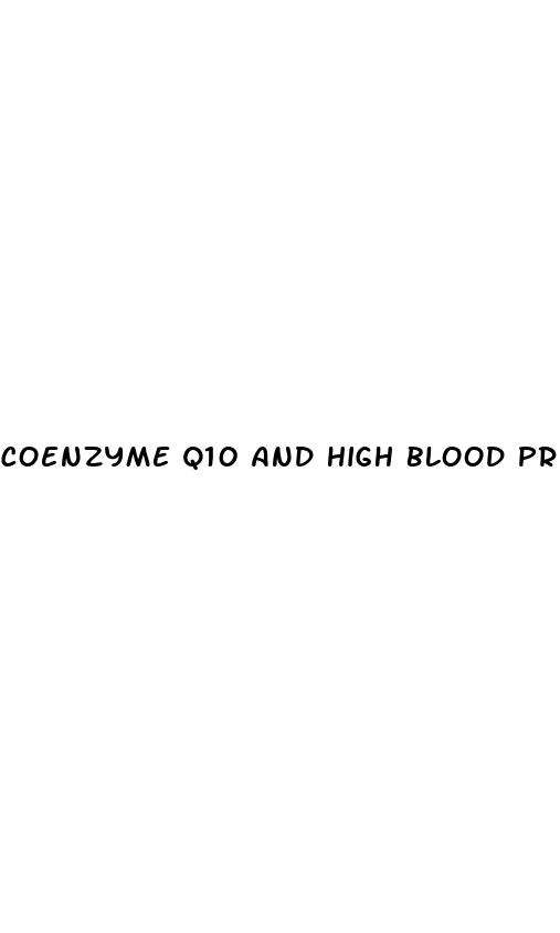 coenzyme q10 and high blood pressure medication