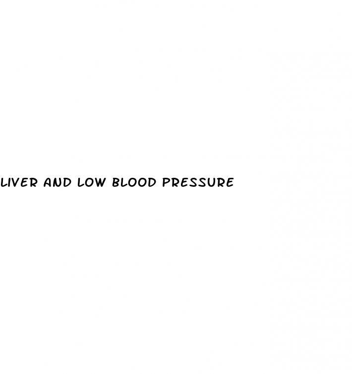liver and low blood pressure
