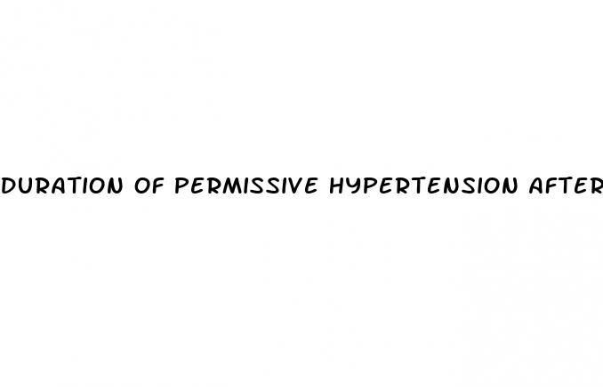 duration of permissive hypertension after stroke