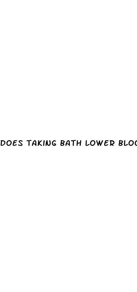 does taking bath lower blood pressure