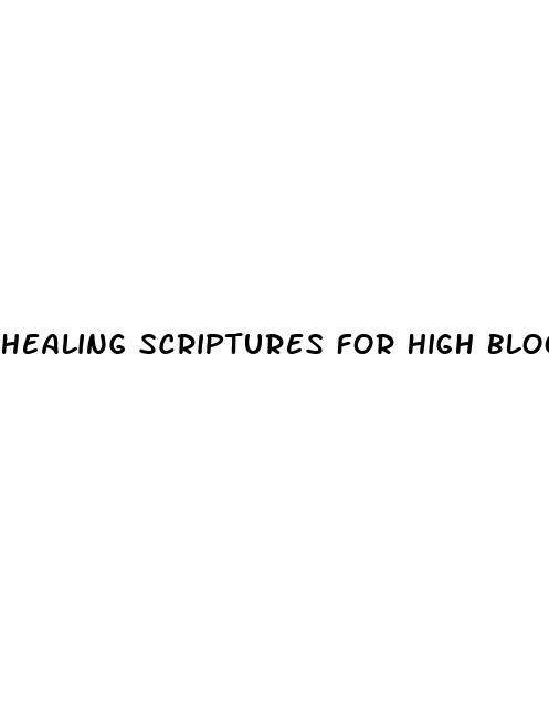 healing scriptures for high blood pressure