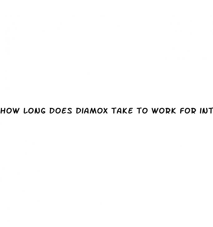 how long does diamox take to work for intracranial hypertension