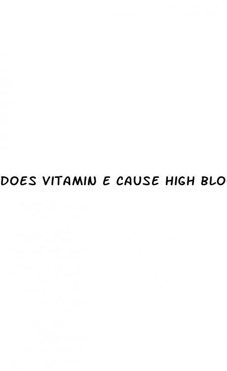 does vitamin e cause high blood pressure