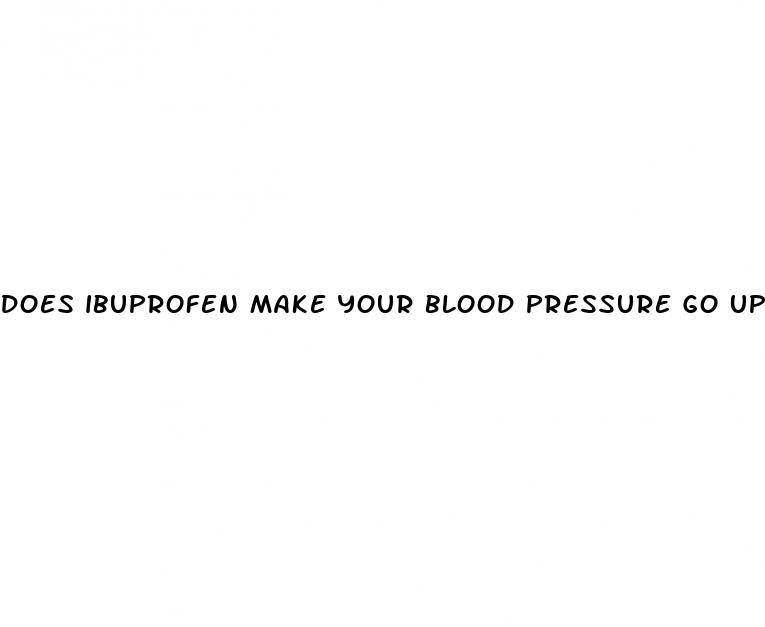 does ibuprofen make your blood pressure go up