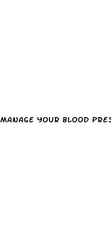 manage your blood pressure org