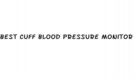 best cuff blood pressure monitor