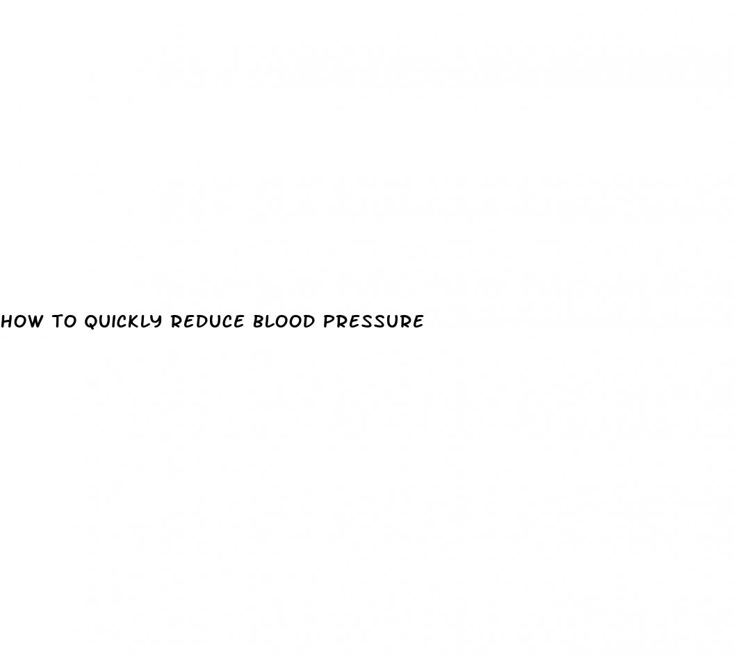 how to quickly reduce blood pressure