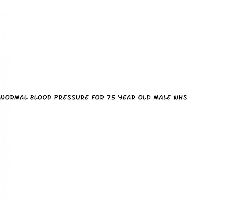 normal blood pressure for 75 year old male nhs