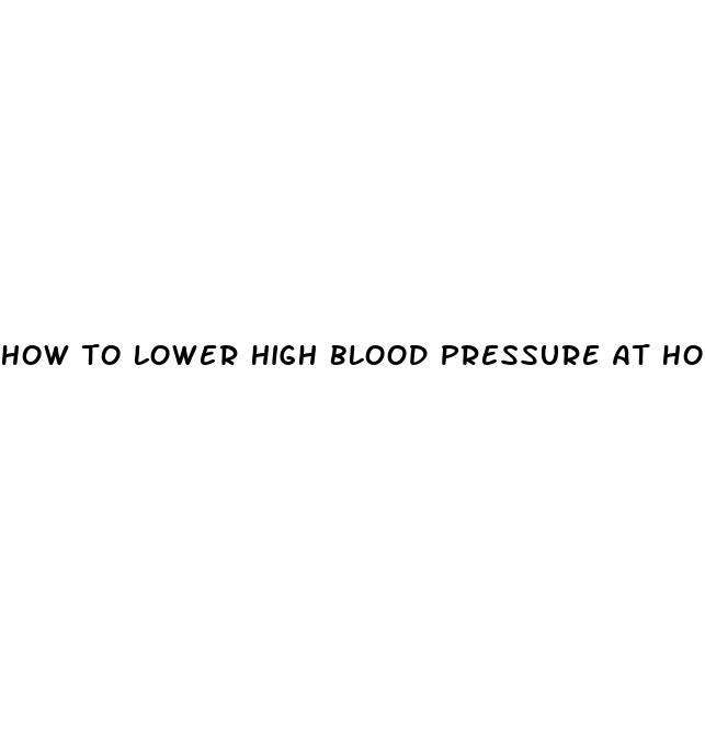 how to lower high blood pressure at home