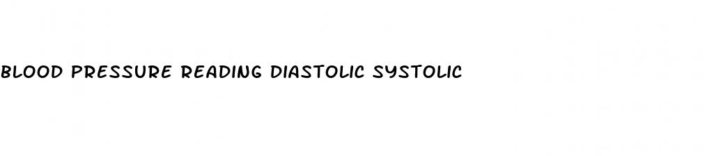 blood pressure reading diastolic systolic