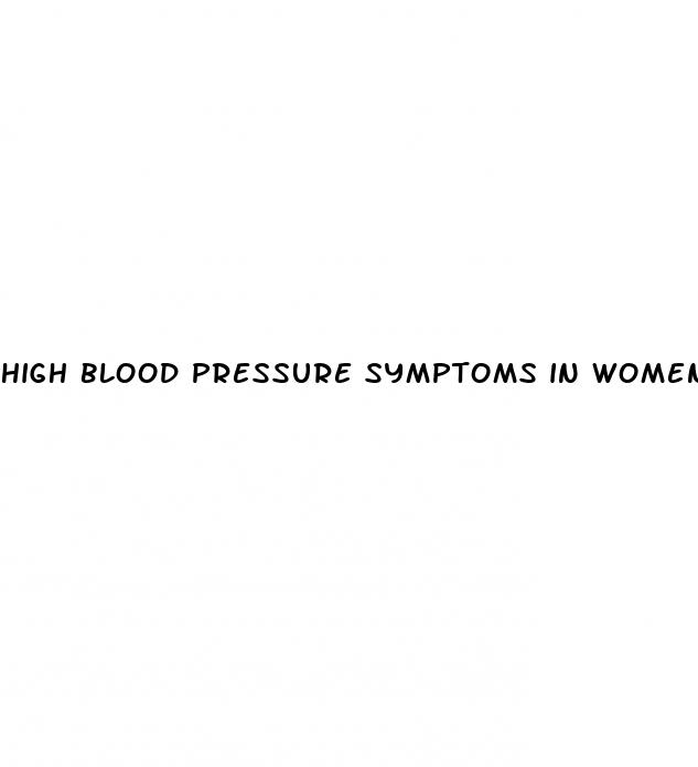 high blood pressure symptoms in women