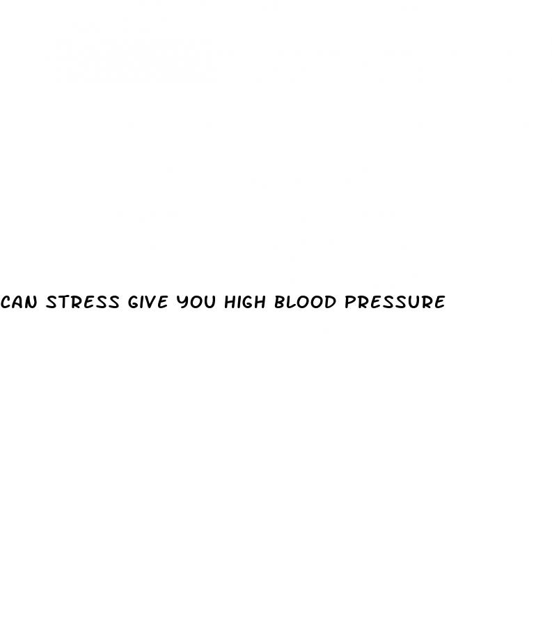 can stress give you high blood pressure