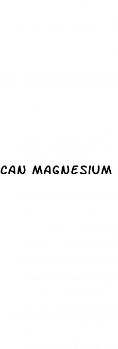 can magnesium lower blood pressure too much