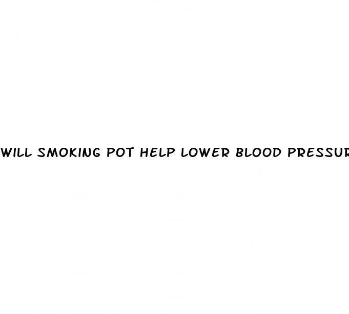 will smoking pot help lower blood pressure
