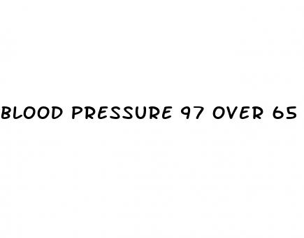 blood pressure 97 over 65