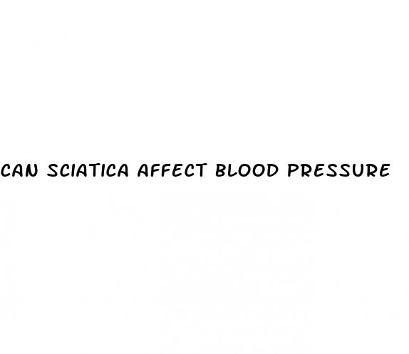 can sciatica affect blood pressure