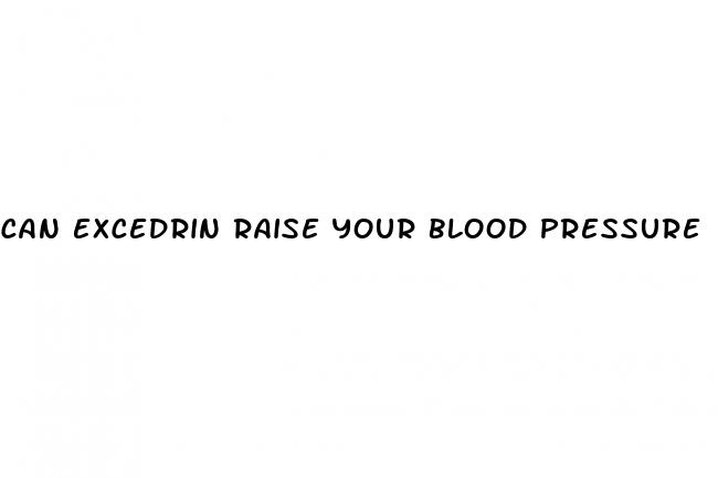 can excedrin raise your blood pressure