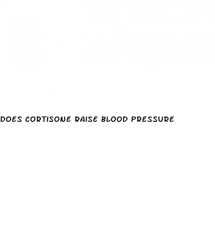 does cortisone raise blood pressure