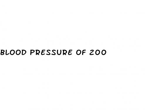 blood pressure of 200