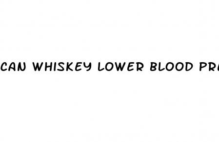 can whiskey lower blood pressure