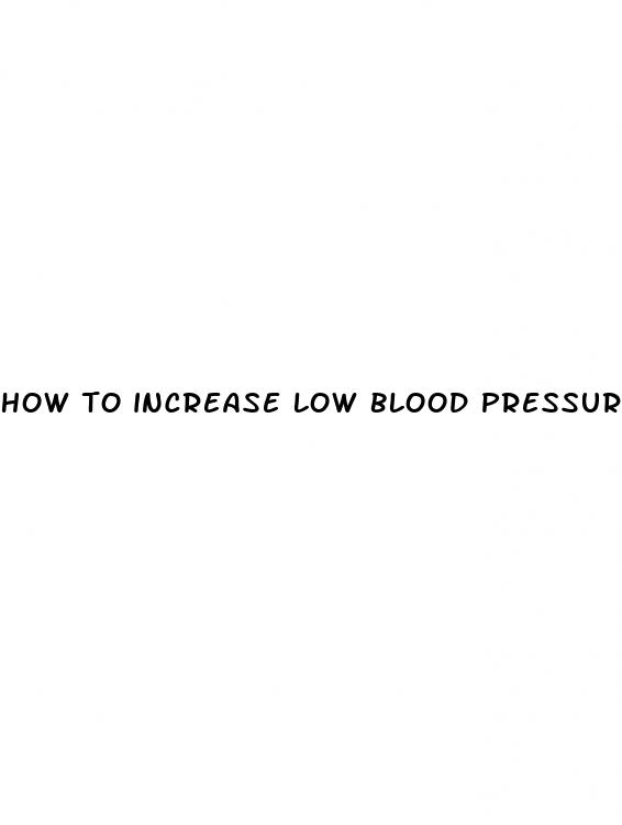 how to increase low blood pressure during pregnancy