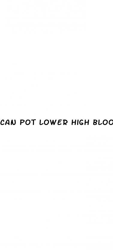 can pot lower high blood pressure