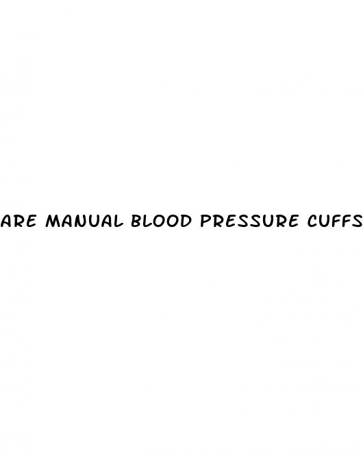 are manual blood pressure cuffs more accurate