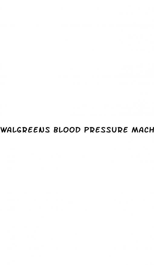 walgreens blood pressure machine