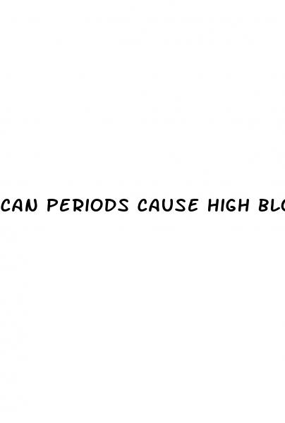 can periods cause high blood pressure