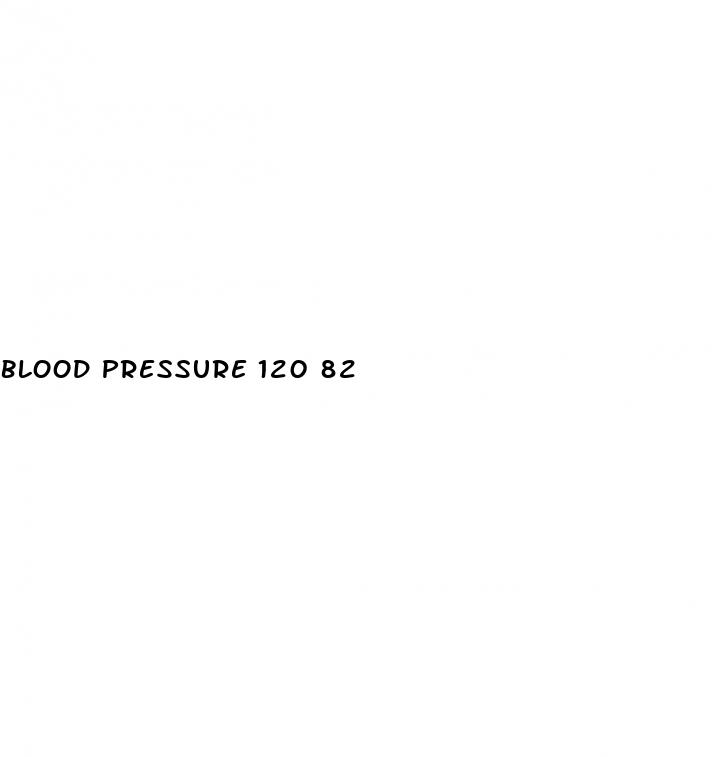 blood pressure 120 82