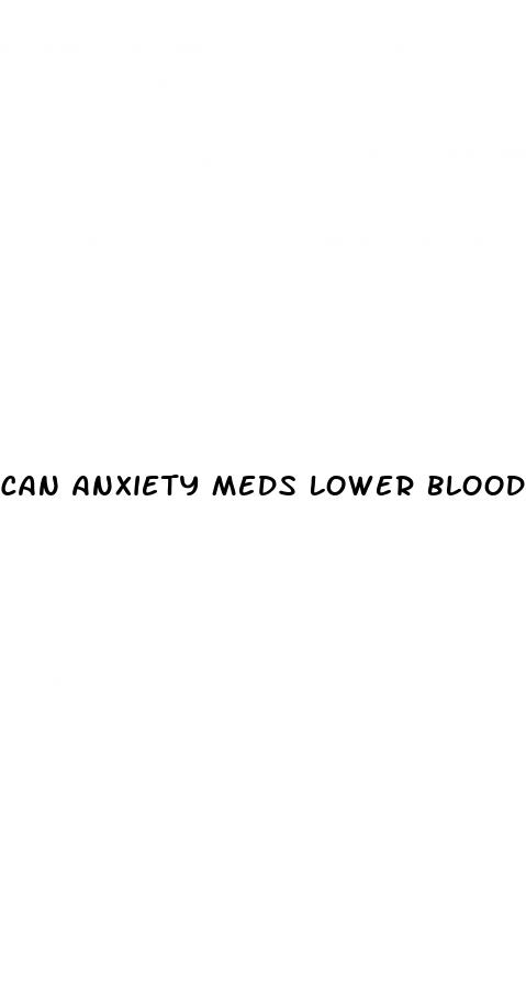 can anxiety meds lower blood pressure