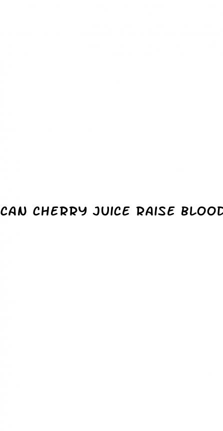 can cherry juice raise blood pressure
