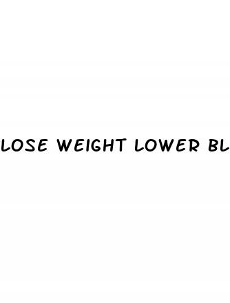 lose weight lower blood pressure
